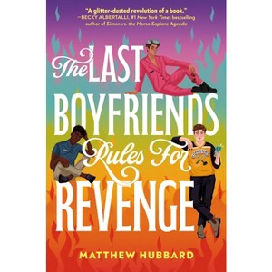 The Last Boyfriends Rules for Revenge - by  Matthew Hubbard (Paperback) - 1 of 1