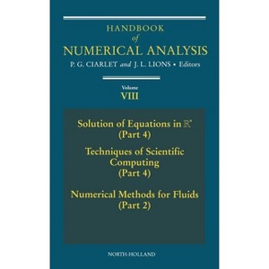 Handbook of Numerical Analysis - by  Philippe G Ciarlet (Hardcover) - 1 of 1