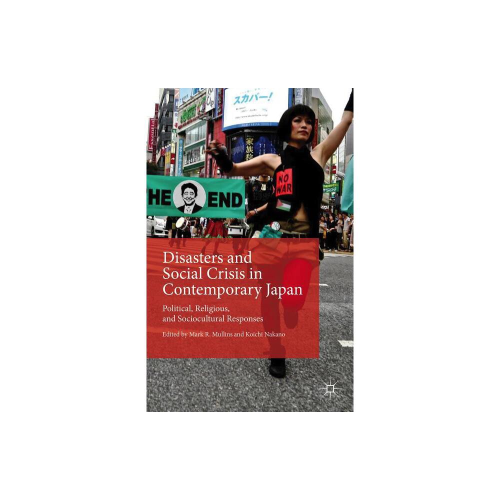ISBN 9781137521316 product image for Disasters and Social Crisis in Contemporary Japan - by Mark R Mullins & Koichi N | upcitemdb.com