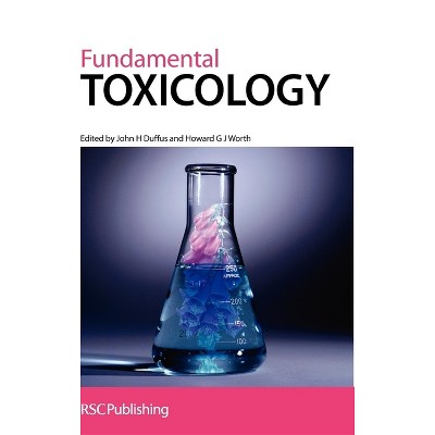 Fundamental Toxicology - 2nd Edition by  John H Duffus & Howard G J Worth (Hardcover)