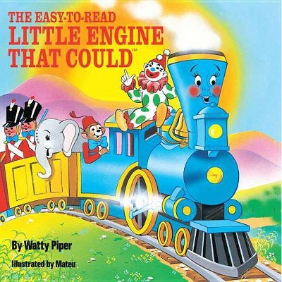 The Easy-To-Read Little Engine That Could - by  Watty Piper (Paperback)