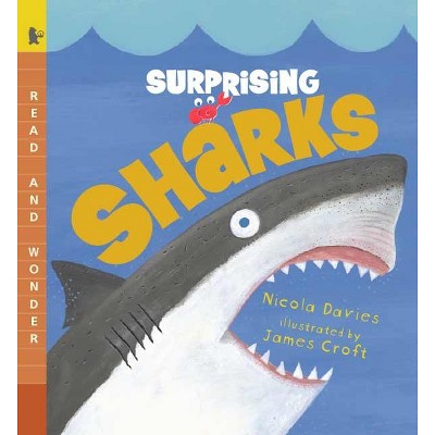 Surprising Sharks - (Read and Wonder) by  Nicola Davies (Paperback)