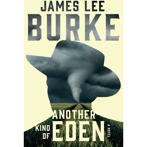 Another Kind Of Eden - By James Lee Burke (paperback) : Target