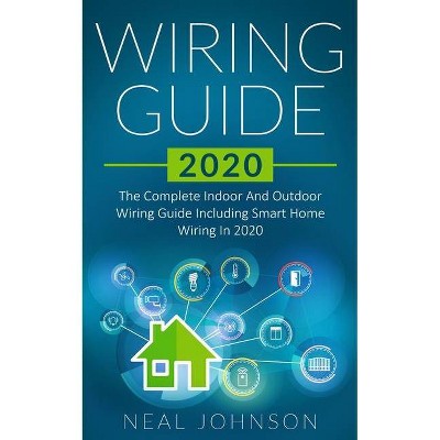 Wiring Guide 2020 - by  Neal Johnson (Paperback)