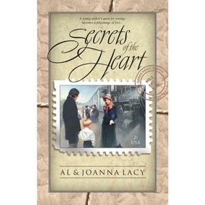 Secrets of the Heart - (Mail Order Bride) by  Al Lacy & Joanna Lacy (Paperback) - 1 of 1