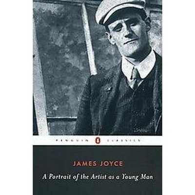 A Portrait of the Artist as a Young Man - (Penguin Classics) by  James Joyce (Paperback)