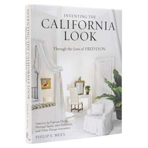Inventing the California Look - by  Philip E Meza (Hardcover) - 1 of 1