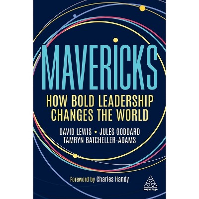 Mavericks - by  David Giles Lewis & Jules Goddard & Tamryn Batcheller-Adams (Paperback)
