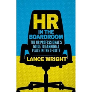 HR in the Boardroom - by  W Wright (Hardcover) - 1 of 1