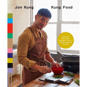 Kung Food - by  Jon Kung (Hardcover)