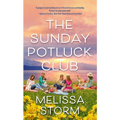 The Sunday Potluck Club - by  Melissa Storm (Paperback)