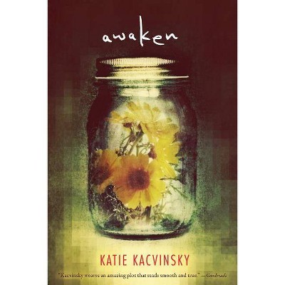 Awaken - by  Katie Kacvinsky (Paperback)