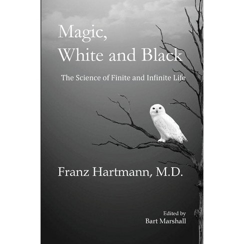 Magic, White And Black - By Franz Hartmann (paperback) : Target