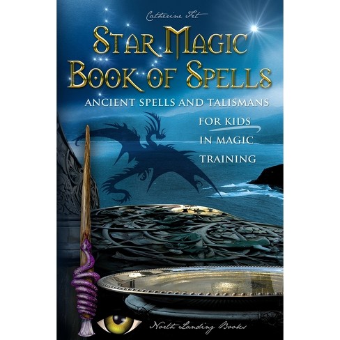 Star Magic Book Of Spells - By Fet (paperback) : Target