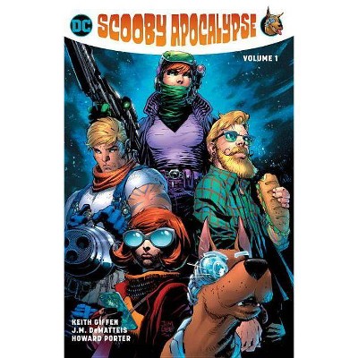 Scooby Apocalypse, Volume 1 - by  Keith Giffen (Paperback)