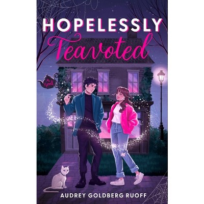 Hopelessly Teavoted - by  Audrey Goldberg Ruoff (Paperback)