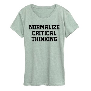 Women's - Instant Message - Normalize Critical Thinking Short Sleeve Graphic T-Shirt - 1 of 4