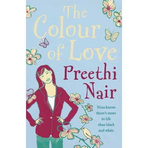 The Colour of Love - by  Preethi Nair (Paperback) - image 1 of 1