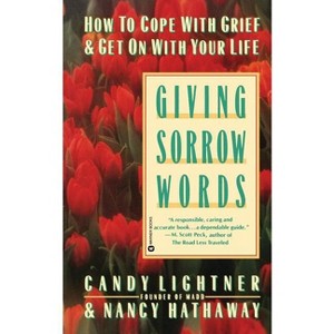Giving Sorrow Words - by  Candy Lightner & Nancy Hathaway (Paperback) - 1 of 1