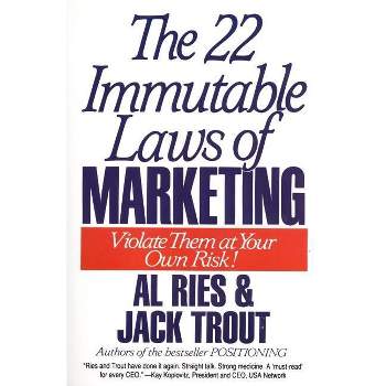 The 22 Immutable Laws of Marketing - by  Al Ries & Jack Trout (Paperback)