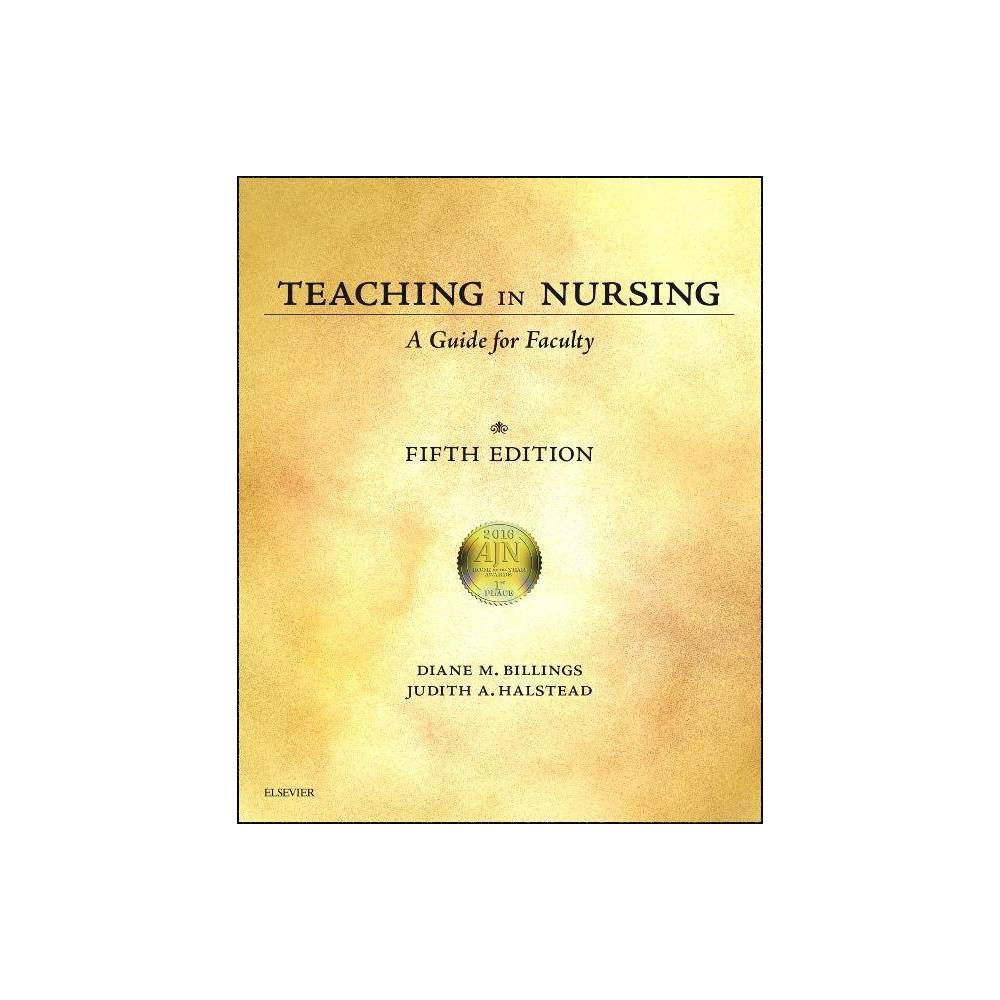 ISBN 9780323290548 product image for Teaching in Nursing - 5 Edition by Diane M Billings & Judith A Halstead (Paperba | upcitemdb.com