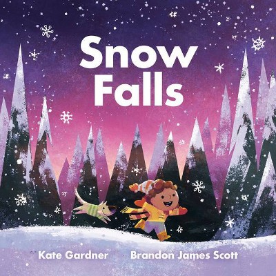 Snow Falls - by  Kate Gardner (Hardcover)