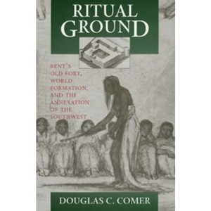 Ritual Ground - by  Douglas C Comer (Paperback) - 1 of 1