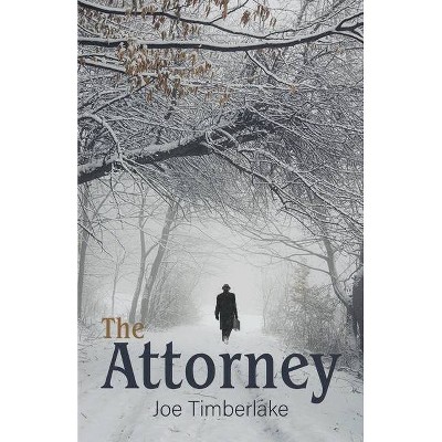 The Attorney - by  Joe Timberlake (Paperback)