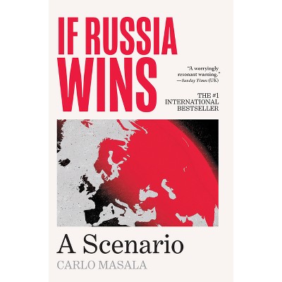 If Russia Wins - by  Carlo Masala (Hardcover)