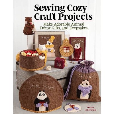 Sewing Cozy Craft Projects - by  Olesya Lebedenko (Paperback)