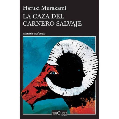 La Caza del Carnero Salvaje - by  Haruki Murakami (Paperback)