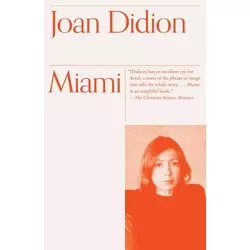 Miami - (Vintage International) by  Joan Didion (Paperback)