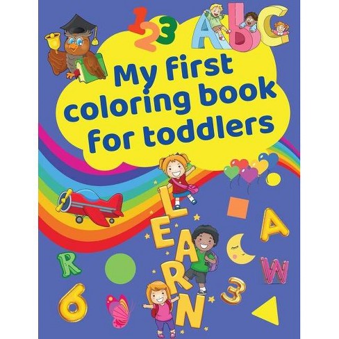 Download My First Coloring Book For Toddlers By Soul Mccolorings Paperback Target