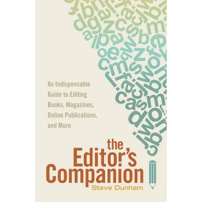 The Editor's Companion - by  Steve Dunham (Paperback)