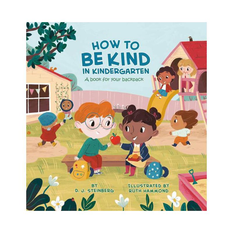 How to Be Kind in Kindergarten - by D J Steinberg, 1 of 2