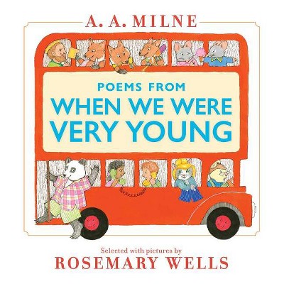 Poems from When We Were Very Young - by  A A Milne (Hardcover)