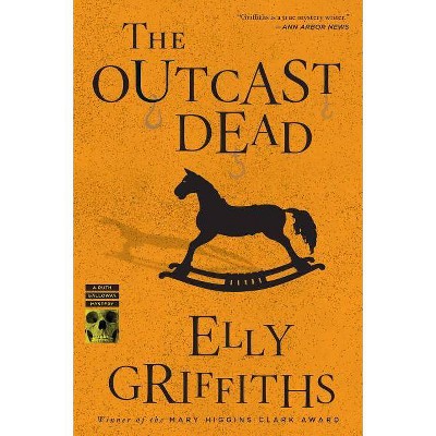 The Outcast Dead - (Ruth Galloway Mysteries) by  Elly Griffiths (Paperback)