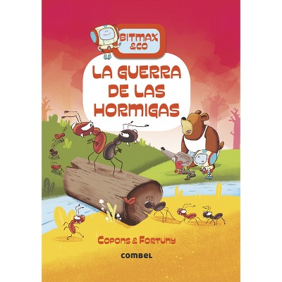 La Guerra de Las Hormigas - (Bitmax) by  Jaume Copons (Paperback)