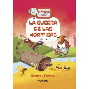 La Guerra de Las Hormigas - (Bitmax) by  Jaume Copons (Paperback) - 1 of 1