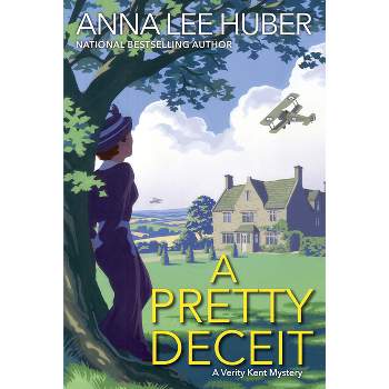 A Pretty Deceit - (Verity Kent Mystery) by  Anna Lee Huber (Paperback)