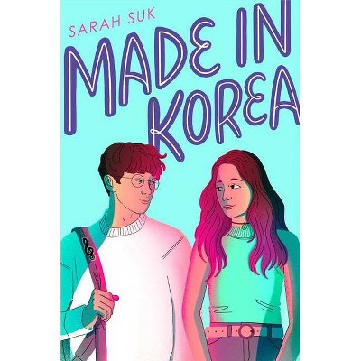 Made in Korea - by  Sarah Suk (Hardcover)