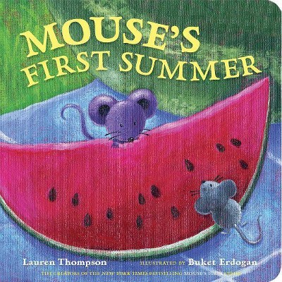 Mouse's First Summer - (Classic Board Books) by  Lauren Thompson (Board Book)
