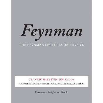 The Feynman Lectures on Physics, Volume I - 50th Edition by  Richard P Feynman & Robert B Leighton & Matthew Sands (Paperback)