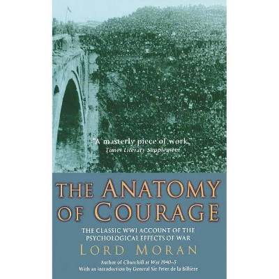 The Anatomy of Courage - by  Charles Watson (Paperback)