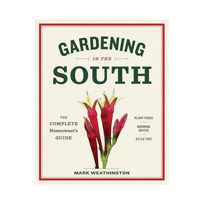 Gardening in the South - by  Mark Weathington (Paperback), 1 of 2
