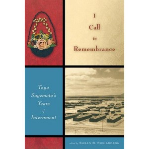 I Call to Remembrance - by  Toyo Suyemoto (Paperback) - 1 of 1