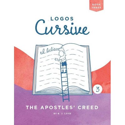 Logos Cursive Book 3 - by  B J Lloyd (Paperback)