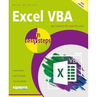 Excel VBA in Easy Steps - (In Easy Steps) 3rd Edition by  Mike McGrath (Paperback)