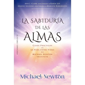 La Sabiduria de Las Almas - by  The Newton Institute (Paperback) - 1 of 1