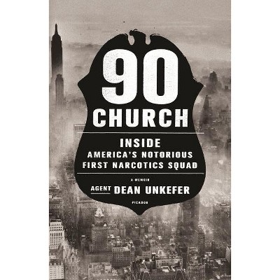 90 Church - by  Dean Unkefer (Paperback)